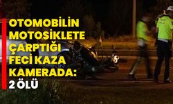 Otomobilin motosiklete çarptığı feci kaza kamerada: 2 ölü