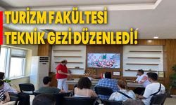 Turizm Fakültesi teknik gezi düzenledi!