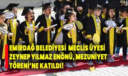 Emirdağ Belediyesi  Meclis Üyesi Zeynep Yılmaz Enönü, mezuniyet  töreni'ne katıldı!