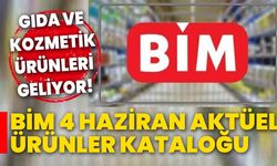 Gıda ve kozmetik ürünleri geliyor! BİM 4 Haziran aktüel ürünler kataloğu