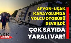 Afyon-Uşak karayolunda yolcu otobüsü devrildi: Çok sayıda yaralı var!