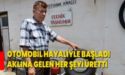 Otomobil Hayaliyle Başladı, Aklına Gelen Her Şeyi Üretti