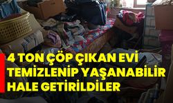 4 Ton çöp çıkan evi temizlenip yaşanabilir hale getirildiler