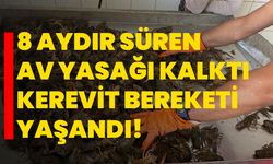 8 aydır süren av yasağı kalktı, kerevit bereketi yaşandı!