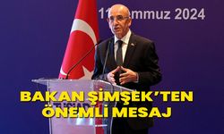 Bakan Şimşek’ten Önemli Mesaj