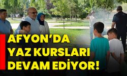 Afyon’da yaz kursları devam ediyor!