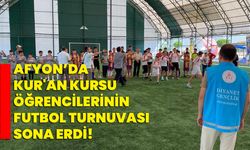 Afyon’da Kur'an Kursu öğrencilerinin futbol turnuvası sona erdi!