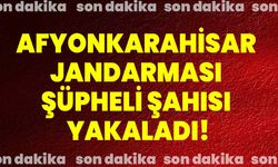 Afyonkarahisar Jandarması Şüpheli Şahısı Yakaladı!