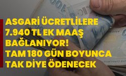 Asgari ücretlilere 7.940 TL ek maaş bağlanıyor! Tam 180 gün boyunca tak diye ödenecek