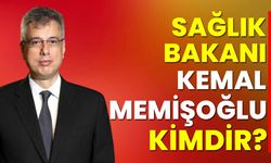 Sağlık Bakanı Kemal Memişoğlu kimdir?