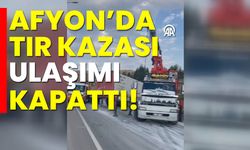 Tır Kazası Ulaşımı Etkiledi!