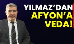 Yılmaz’dan Afyon’a veda!