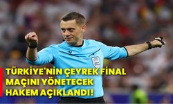 Türkiye'nin çeyrek final maçını yönetecek hakem açıklandı!