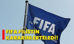 FIFA Filistin kararını erteledi!