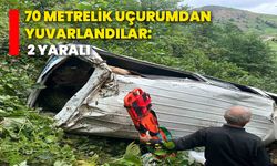 70 metrelik uçurumdan yuvarlandılar: 2 yaralı