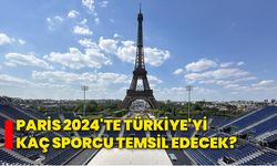 Paris 2024'te Türkiye'yi kaç sporcu temsil edecek?