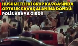 Husumetli iki grup kavgasında ortalık savaş alanına döndü: Polis araya girdi!