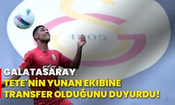 Galatasaray, Tete'nin Yunan ekibine transfer olduğunu duyurdu!