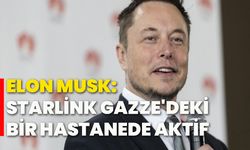 Elon Musk: Starlink Gazze'deki bir hastanede aktif