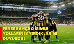 Fenerbahçe o isimle yollarını ayırdıklarını duyurdu!