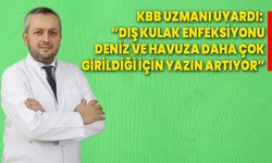 KBB uzmanı uyardı: “Dış kulak enfeksiyonu, deniz ve havuza daha çok girildiği için yazın artıyor”