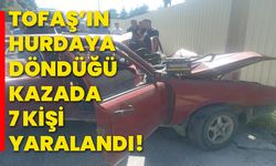 TOFAŞ’ın hurdaya döndüğü kazada 7 kişi yaralandı!