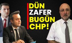 Dün Zafer bugün CHP!