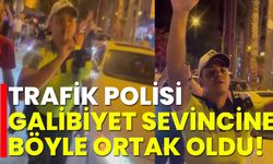 Trafik polisi vatandaşın galibiyet coşkusuna böyle ortak oldu!