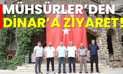 Mühsürler’den Dinar’a ziyaret!