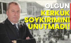 Olgun, Kerkük soykırımını unutmadı!