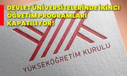 Devlet üniversitelerinde ikinci öğretim programları kapatılıyor!