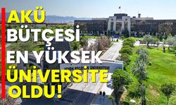 AKÜ Bütçesi En Yüksek Üniversitesi Oldu!