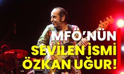 MFÖ'nün sevilen ismi: Özkan Uğur!