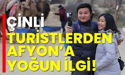 Afyonkarahisar'da Turizm Canlanıyor: Çinli Turistlere Özel Gezi