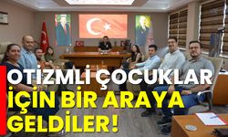 Otizmli çocuklar için bir araya geldiler