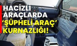 Hacizli araçlarda ’şüpheli araç’ kurnazlığı!