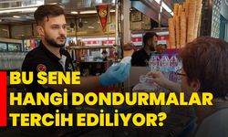 Bu sene hangi dondurmalar tercih ediliyor?