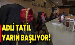 Adli Tatil Yarın Başlıyor!