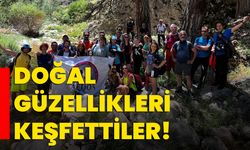 Doğal güzellikleri keşfettiler!