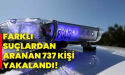 Başkentte farklı suçlardan aranan 737 kişi yakalandı!