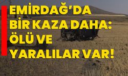 Emirdağ’da bir kaza daha: Ölü ve yaralılar var!