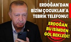 Cumhurbaşkanı Erdoğan'dan Bizim Çocuklar'a Tebrik Telefonu!