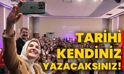 Bakan Göktaş, “Tarihi kendiniz yazacaksınız!”