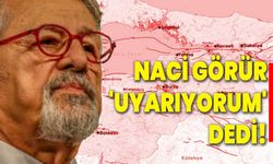 Yer bilimci Prof. Dr. Naci Görür 'Uyarıyorum' dedi!