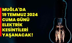 Muğla'da 19 Temmuz 2024 Cuma Günü Elektrik Kesintileri Yaşanacak