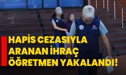 Hapis cezasıyla aranan ihraç öğretmen yakalandı!