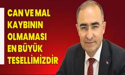 Can Ve Mal Kaybının Olmaması En Büyük Tesellimizdir