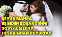 Şeyha Mahra, Eşinden Boşandığını Sosyal Medya Hesabından Duyurdu!