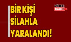 Bir kişi silahla yaralandı!