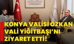 Konya Valisi Özkan, Vali Yiğitbaşı’nı ziyaret etti!